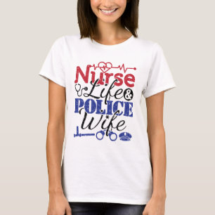 Camiseta Esposa de Policial da Vida de Enfermeira