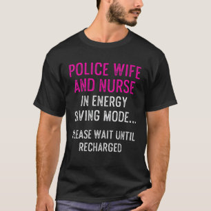 Camiseta Esposa de Policial Enfermeira Vida Rn Mãe 21