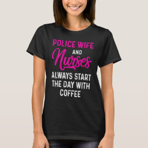 Camiseta Esposa de Policial Enfermeira Vida Rn Mãe 33