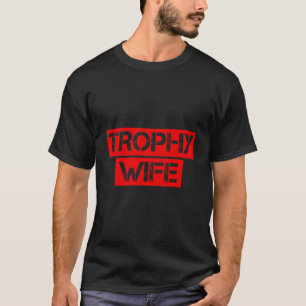 Camiseta Esposa de Troféu de Aniversário Engraçado