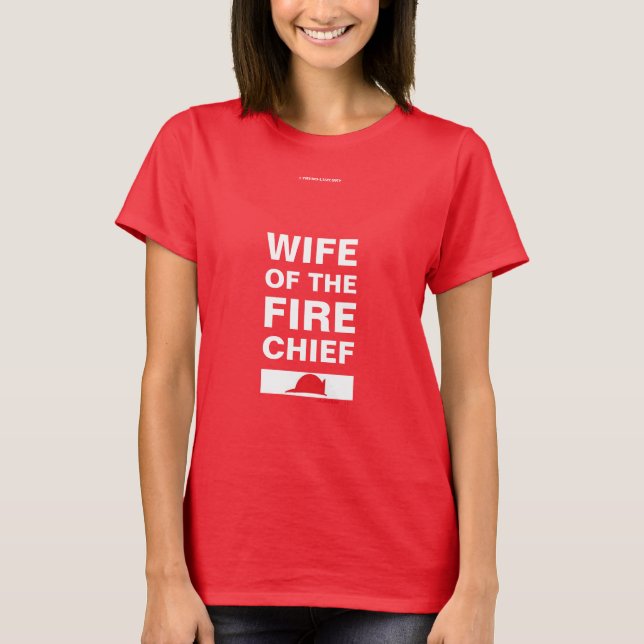 CAMISETA ESPOSA DO CHEFE DE INCÊNDIO (Frente)