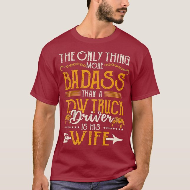Camiseta Esposa do Tow, Badass Tow Motorista Esposa (Frente)