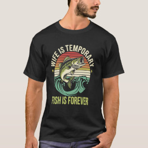 Camiseta Esposa É Peixe Temporário Para Sempre