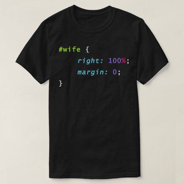 Camiseta Esposa É Sempre A Certa Codificação De Programação (Frente do Design)