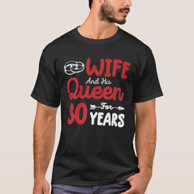 Camiseta Esposa E Sua Rainha 30 Casada Aniversário Engraçad (Frente)