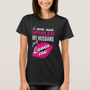 Camiseta Esposa Engraçada Não Estou Estragada Meu Marido Ap