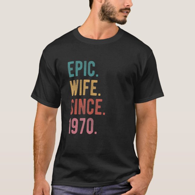 Camiseta Esposa Epic Desde 1970 52º Aniversário De Casament (Frente)