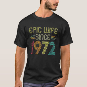 Camiseta Esposa Epic Desde 1972 - Seu 50º Anniversar De Cas