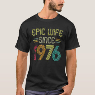 Camiseta Esposa Epic Desde 1976 Seu Quarto Aniversário De C