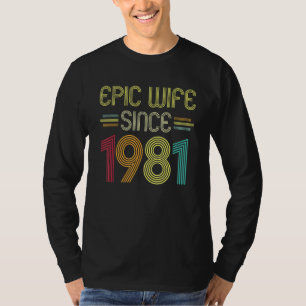 Camiseta Esposa Epic Desde 1981 Seu Aniversário De Casament