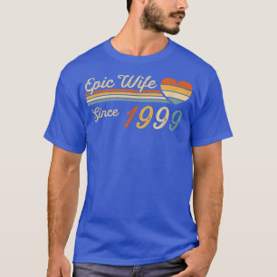 Camiseta Esposa Epic Desde 1999 23º Aniversário de Casament
