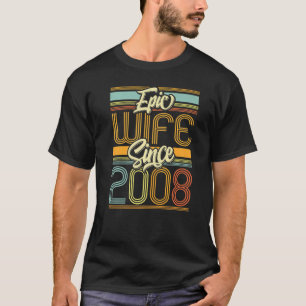 Camiseta Esposa Epic Desde 2008 15 Anos De Annivers De Casa