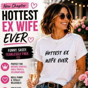 Camiseta Esposa Ex Mais Gata de Todos os Tempos Humor de Di