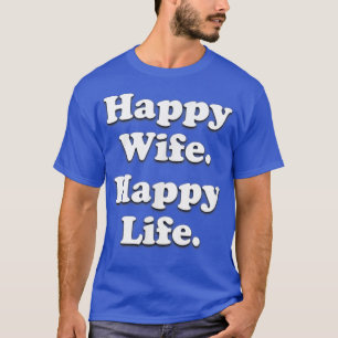 Camiseta Esposa Feliz Vida Feliz Casamento Divertido Marido