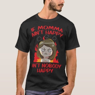 Camiseta Esposa Irritada Se mamãe não está feliz ninguém es