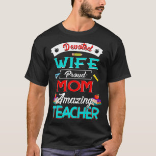 Camiseta Esposa legal e devotada Orgulhosa Mãe Uma Profess