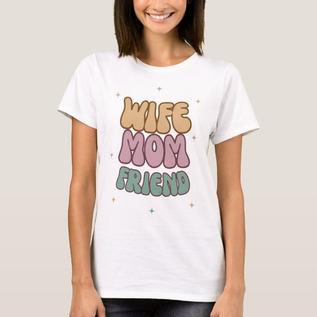 Camiseta Esposa Mãe Amiga, Presente do Dia das Mães, Presen (Frente)