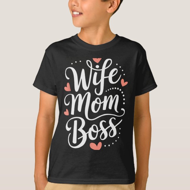 Camiseta Esposa mãe chefe engraçado dia das mães (Frente)