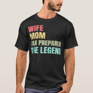 Camiseta Esposa Mãe, Preparadora De Impostos A Conta Da Tax
