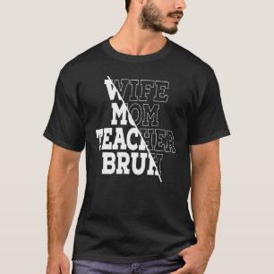 Camiseta Esposa Mãe Professora Bruh 1