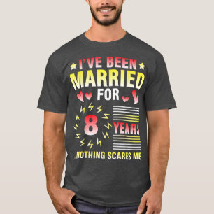 Camiseta Esposa Marido Casada Há 8 Anos Nada