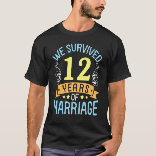 Camiseta Esposa Marido Sobrevivemos A 12 Anos De Casamento