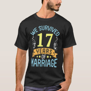 Camiseta Esposa Marido Sobrevivemos A 17 Anos De Casamento