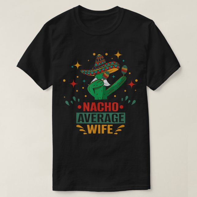 Camiseta Esposa média nacho e média nacho com Cinco de (Frente do Design)