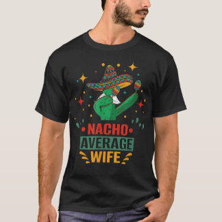 Camiseta Esposa média nacho e média nacho com Cinco de