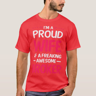 Camiseta Esposa Orgulhosa De BROKER Espetacular