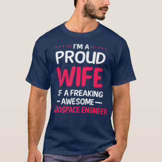 Camiseta Esposa Orgulhosa De ENGENHEIRO AEROSPACE Incrível