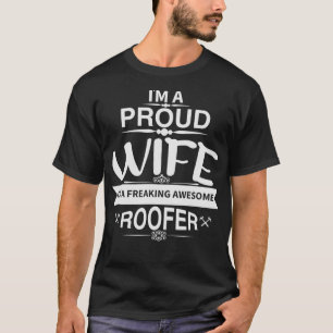 Camiseta Esposa Orgulhosa de Roofer Admirável