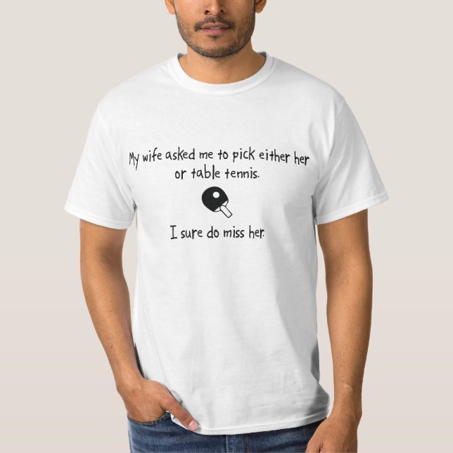 Camiseta Esposa ou ténis de mesa da picareta (Frente)