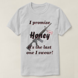 Camiseta Esposa Prometida É A Última Arma Que Eu Já Comprar