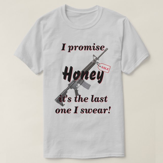 Camiseta Esposa Prometida É A Última Arma Que Eu Já Comprar (Frente do Design)