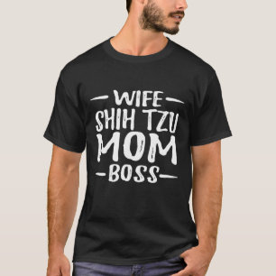Camiseta Esposa Shih Tzu Mãe Chefe Para Cachorro Mãe