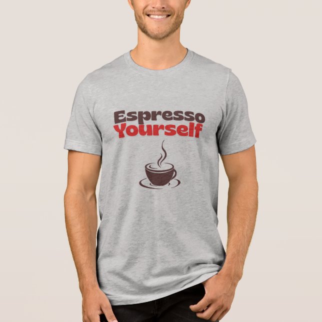 Camiseta Espresso Yourself – Coffee Lover Tee (Frente)