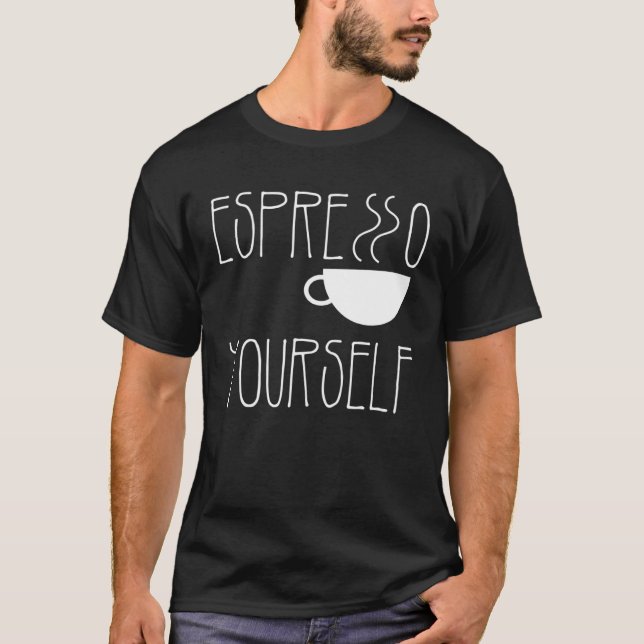 Camiseta Espresso Yourself Espresso Caffeine (Frente)