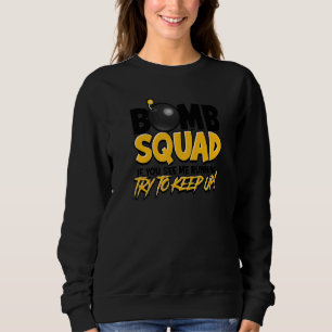 Camiseta Esquadrão Bomba Se Me Vê Correndo Tente Continuar.