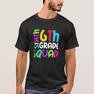 Camiseta Esquadrão da 6ª Série de Volta à Escola Sexta Séri