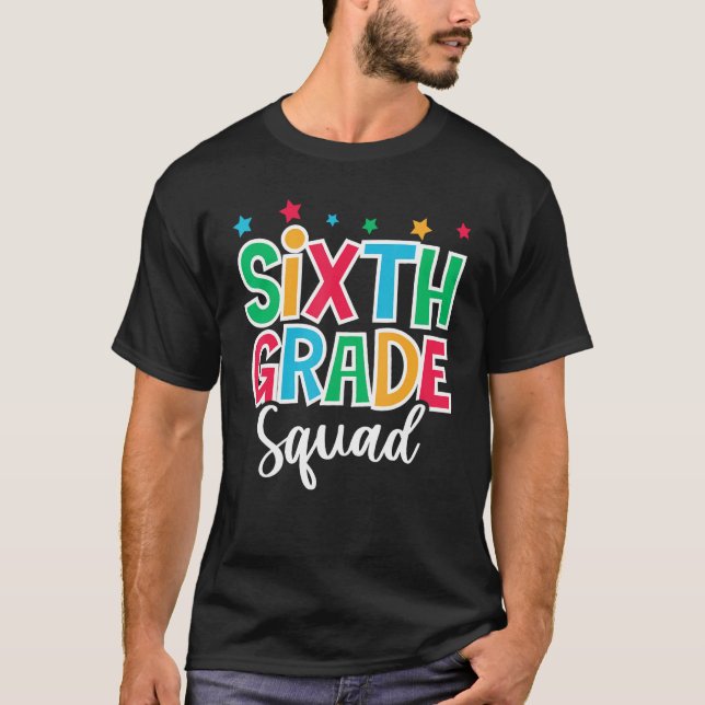 Camiseta Esquadrão da 6ª Série Primeiro Dia de Volta às Aul (Frente)