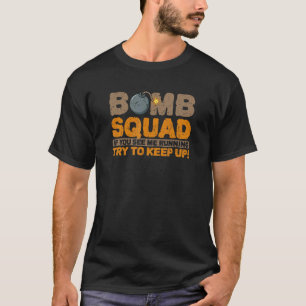 Camiseta Esquadrão de bombardeio, se me vires a correr, ten