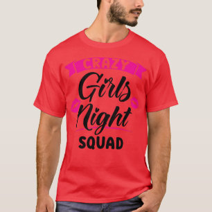 Camiseta Esquadrão de noite das garotas loucas femininas fe