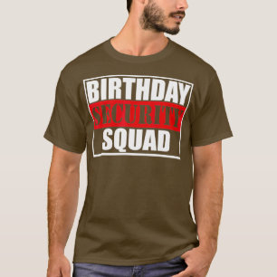 Camiseta Esquadrão de Segurança de Aniversário melhor do
