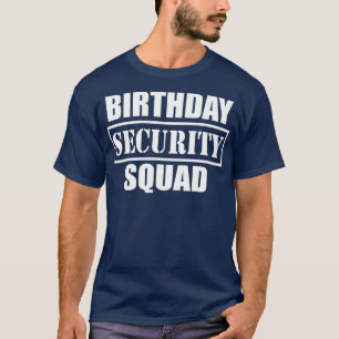 Camiseta Esquadrão de Segurança de Aniversário melhor do qu