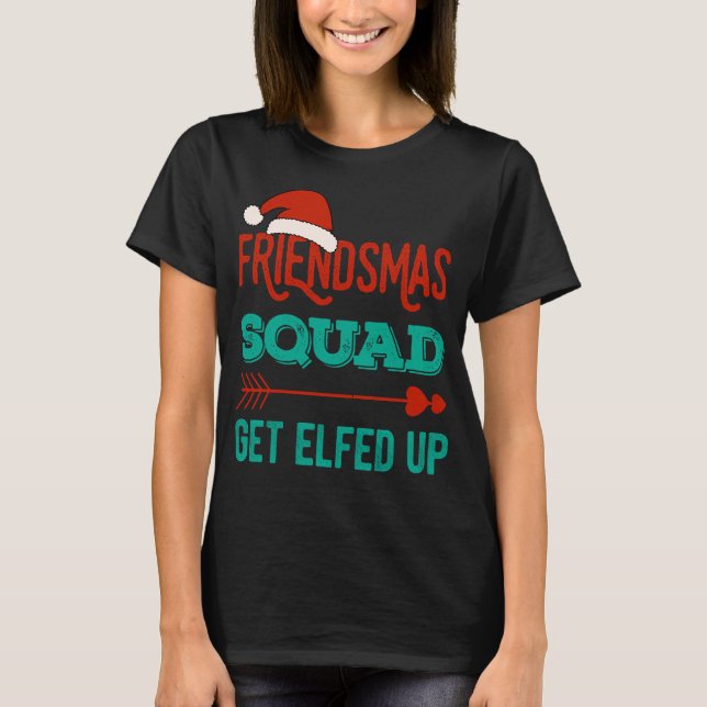 Camiseta Esquadrão Friendsmas Se Encham De Fato Corresponde (Frente)