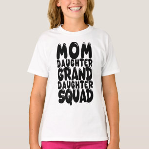 Camiseta Esquadrão Mãe Filha Netas Roupas Combinando Famíli