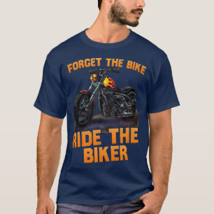 Camiseta esqueça a bicicleta, o engraçado 507