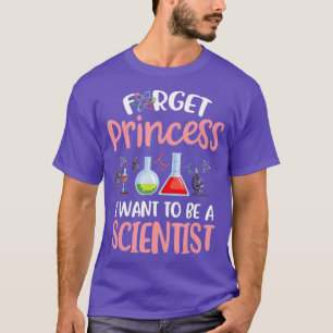 Camiseta Esqueça a princesa que quero ser cientista
