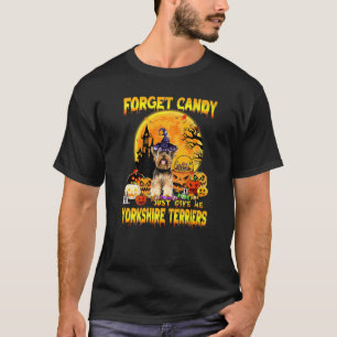 Camiseta Esqueça Candy Só Me Dê Yorkshire Terrier Pumpki